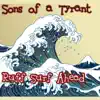 Sons of a Tyrant - Ruff Surf Ahead - Single
